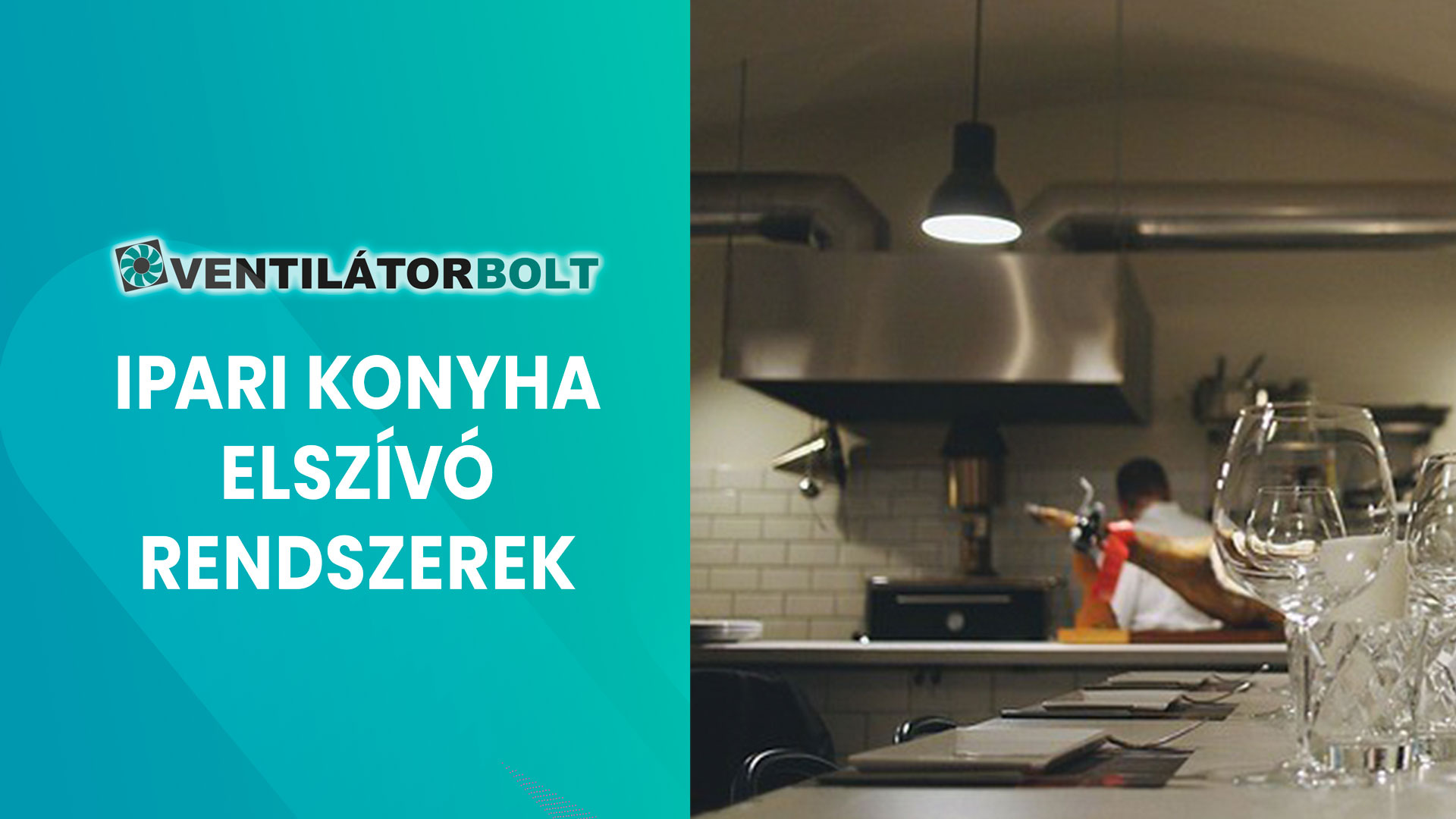 Ipari konyha elszívó rendszerek