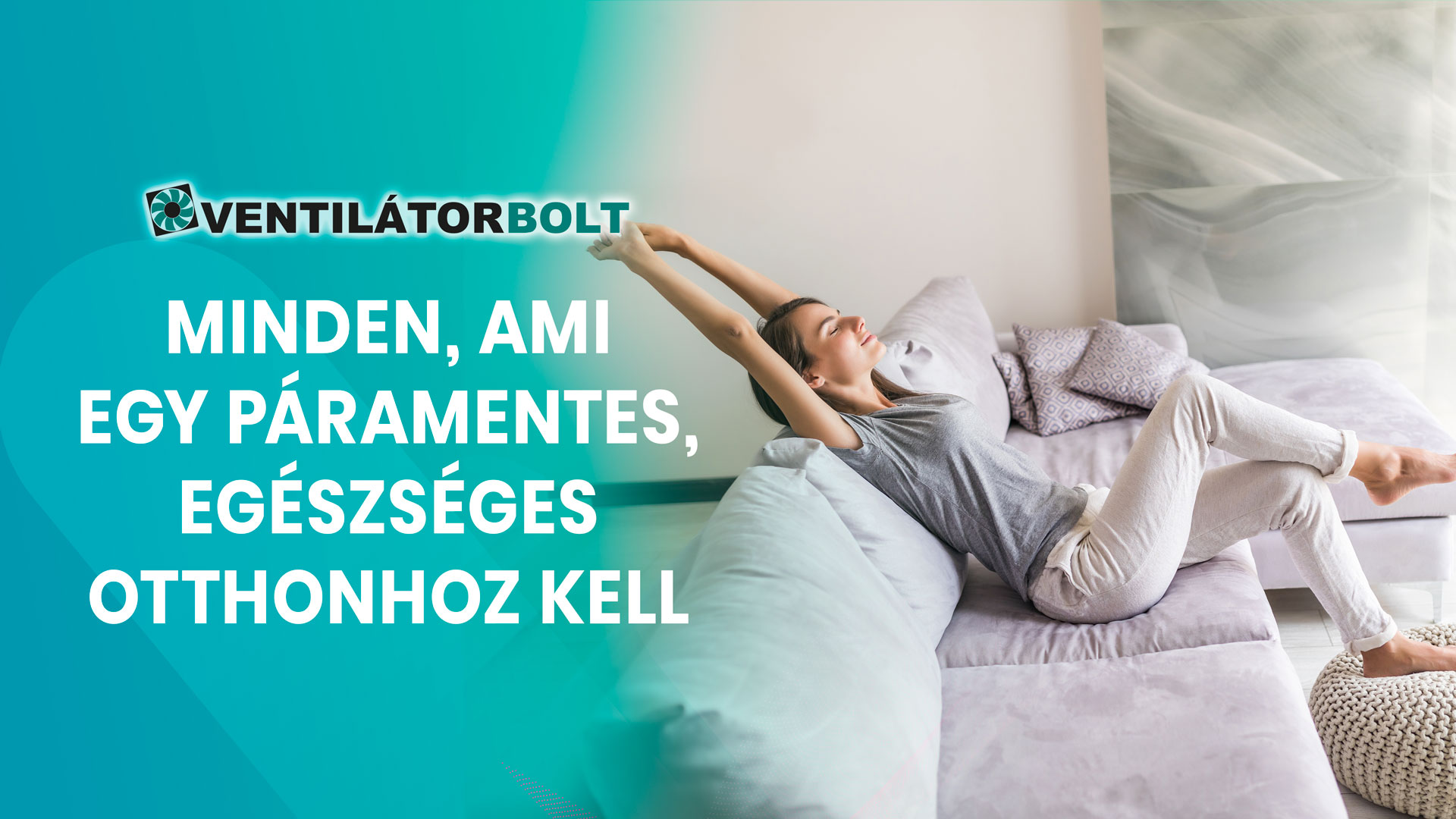Minden, ami egy páramentes, egészséges otthonhoz kell