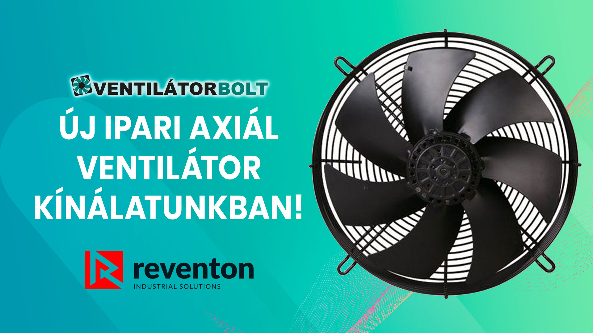 Új ipari axiál ventilátor kínálatunkban!