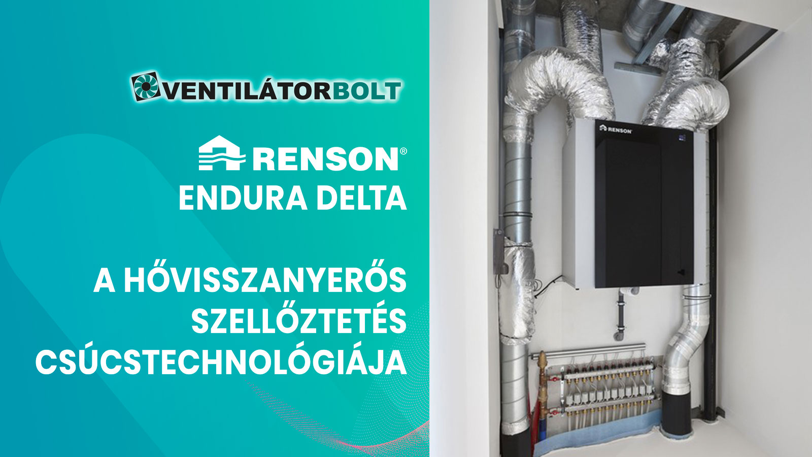 RENSON Endura Delta: A hővisszanyerős szellőztetés csúcstechnológiája