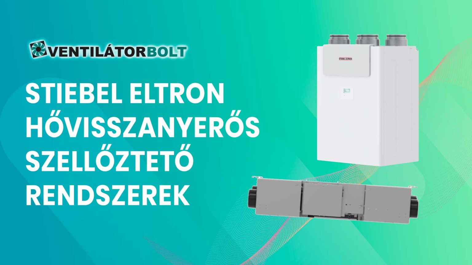STIEBEL központi hővisszanyerős szellőztető gépek kínálatunkban